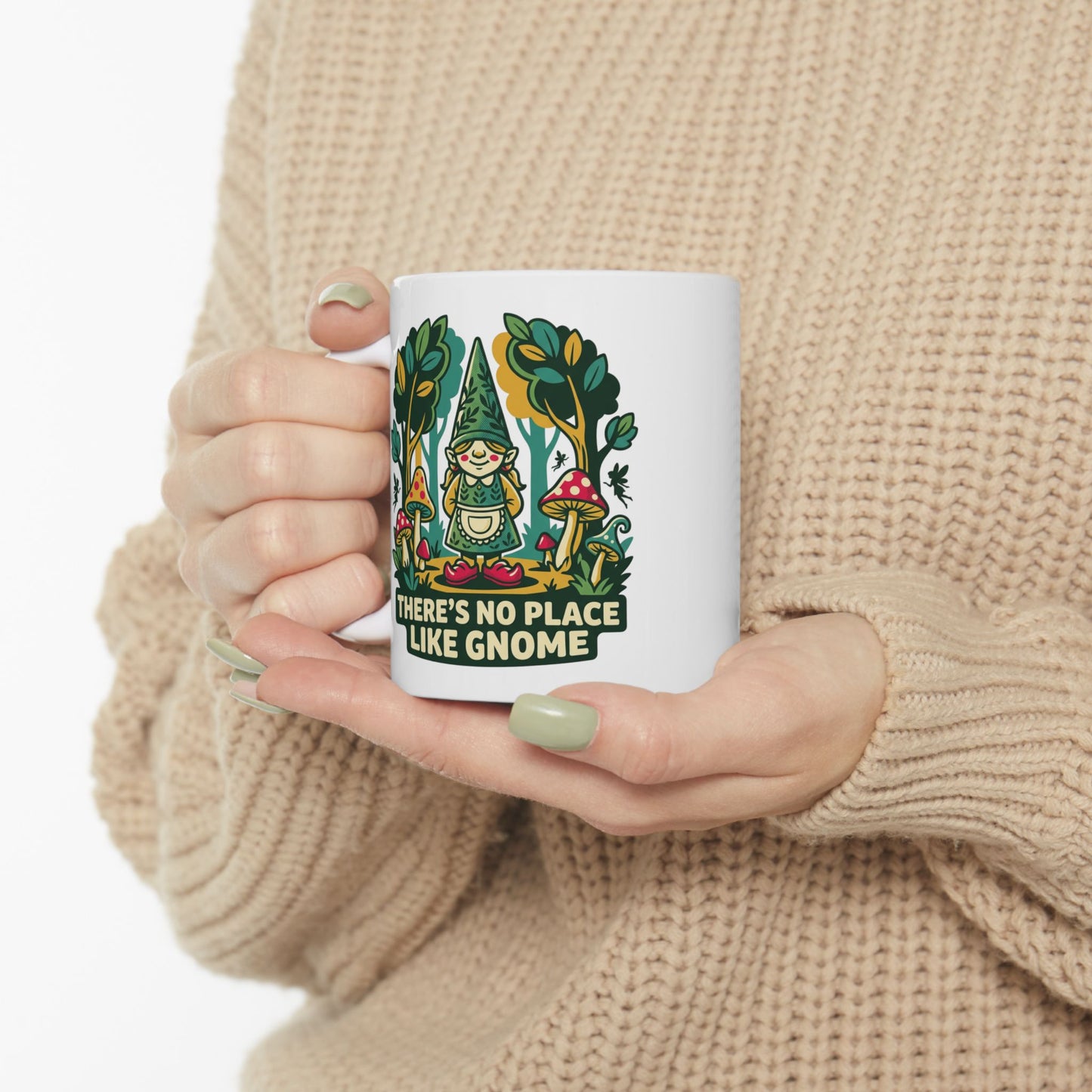 Ceramic Mug — "There’s No Place Like Gnome" Cozy Cottage Garden Coffee Mug (11oz/15oz)