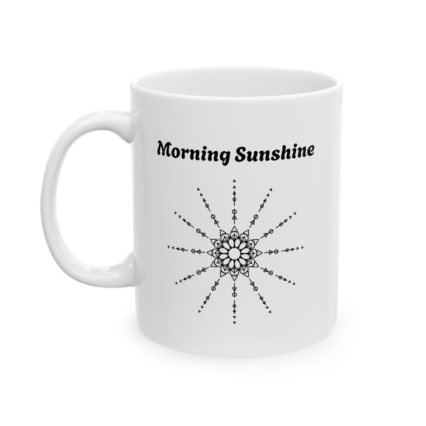 Morning Sunshine Ceramic Mug — Positive Quote Coffee Cup (11oz, 15oz)