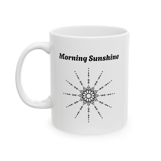 Morning Sunshine Ceramic Mug — Positive Quote Coffee Cup (11oz, 15oz)